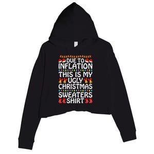 Due To Inflation This Is My Ugly Christmas Sweaters Crop Fleece Hoodie