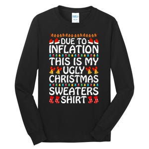 Due To Inflation This Is My Ugly Christmas Sweaters Tall Long Sleeve T-Shirt