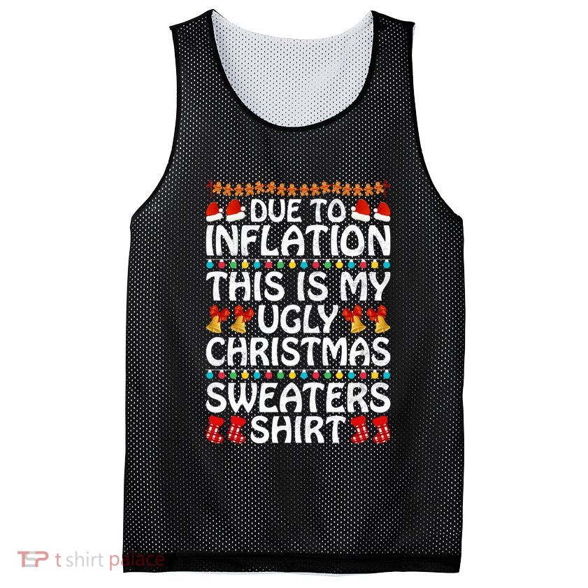 Due To Inflation This Is My Ugly Christmas Sweaters Mesh Reversible Basketball Jersey Tank