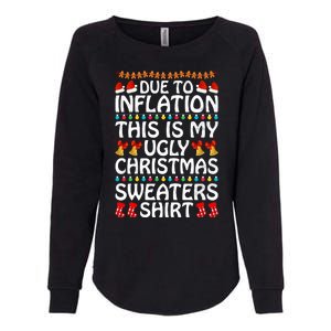 Due To Inflation This Is My Ugly Christmas Sweaters Womens California Wash Sweatshirt