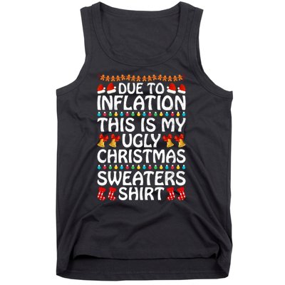 Due To Inflation This Is My Ugly Christmas Sweaters Tank Top