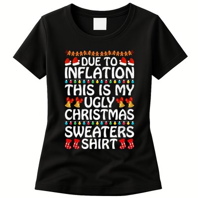 Due To Inflation This Is My Ugly Christmas Sweaters Womens T-Shirt