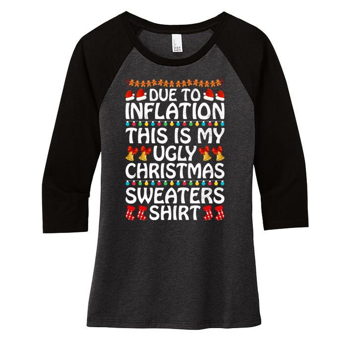 Due To Inflation This Is My Ugly Christmas Sweaters Women's Tri-Blend 3/4-Sleeve Raglan Shirt