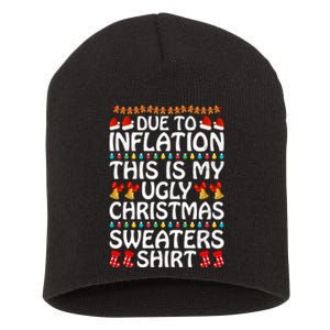 Due To Inflation This Is My Ugly Christmas Sweaters Short Acrylic Beanie