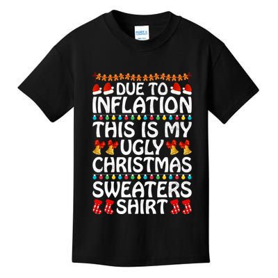 Due To Inflation This Is My Ugly Christmas Sweaters Kids T-Shirt