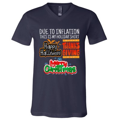 Due To Inflation This Is My Halloween Thanksgiving Christmas V-Neck T-Shirt