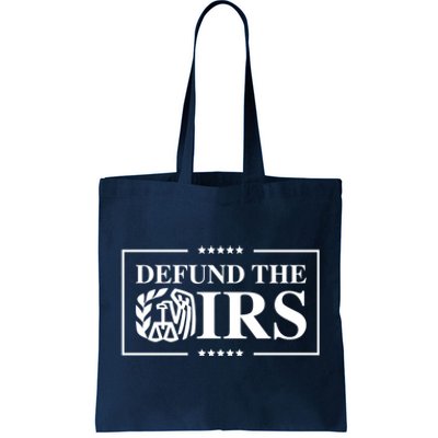 Defund The IRS Tote Bag