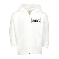 Defund The IRS Toddler Zip Fleece Hoodie