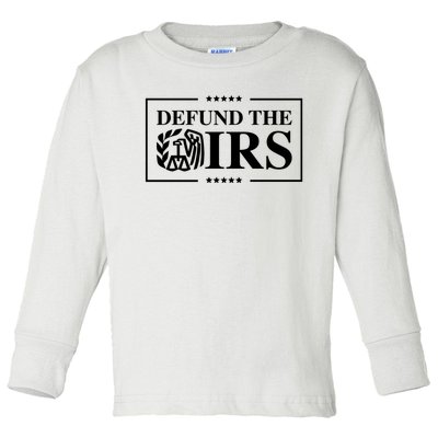 Defund The IRS Toddler Long Sleeve Shirt