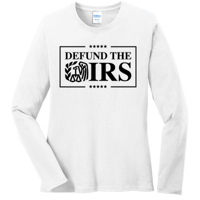 Defund The IRS Ladies Long Sleeve Shirt