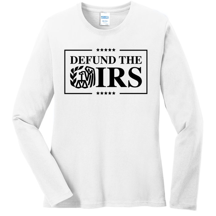 Defund The IRS Ladies Long Sleeve Shirt