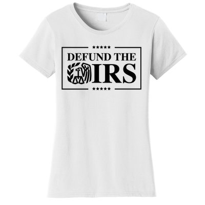 Defund The IRS Women's T-Shirt