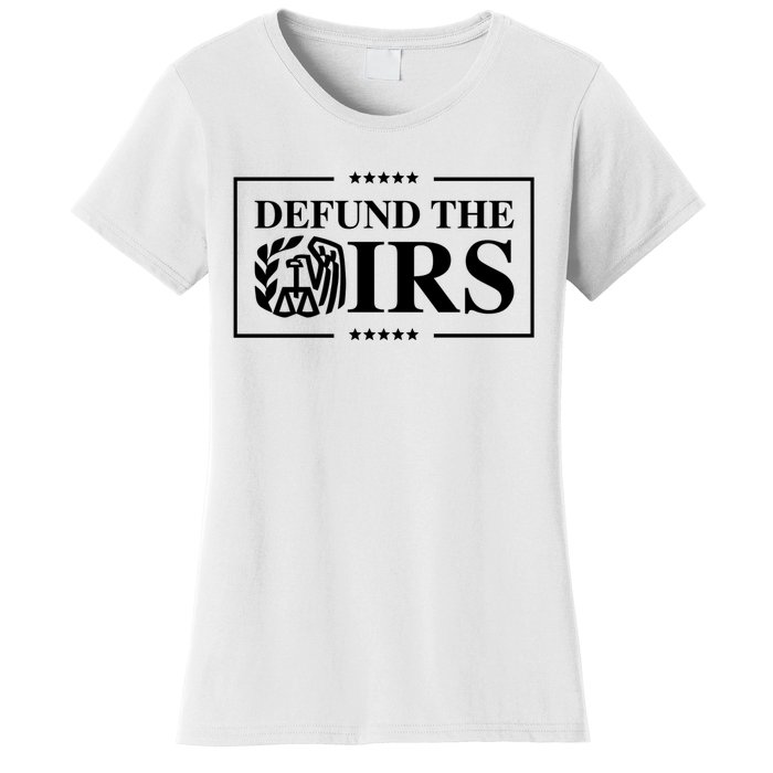 Defund The IRS Women's T-Shirt