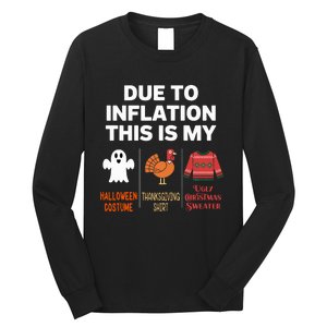 Due To Inflation This Is My Halloween Costume Long Sleeve Shirt