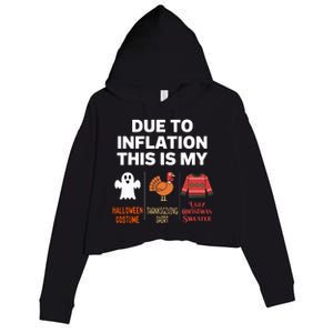 Due To Inflation This Is My Halloween Costume Crop Fleece Hoodie