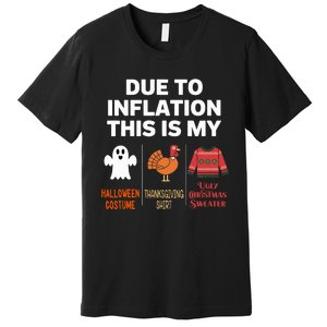 Due To Inflation This Is My Halloween Costume Premium T-Shirt