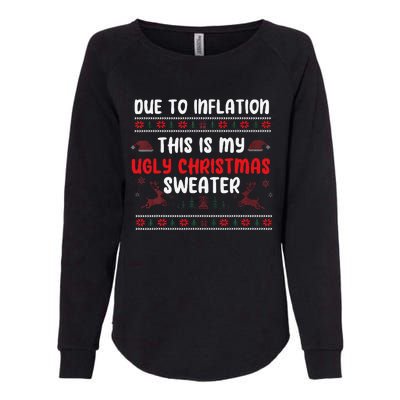 Due To Inflation Ugly Christmas Sweater Funny Xmas Womens California Wash Sweatshirt