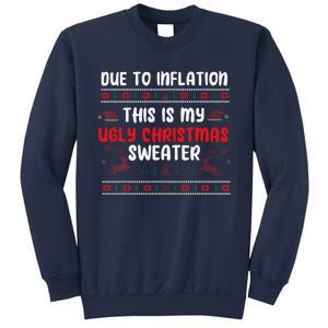 Due To Inflation Ugly Christmas Sweater Funny Xmas Sweatshirt