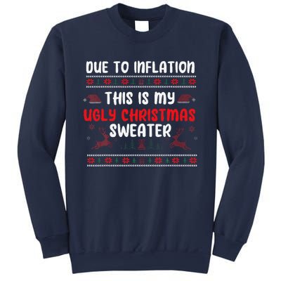 Due To Inflation Ugly Christmas Sweater Funny Xmas Sweatshirt