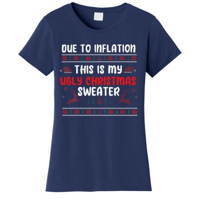 Due To Inflation Ugly Christmas Sweater Funny Xmas Women's T-Shirt