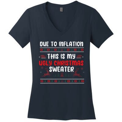 Due To Inflation Ugly Christmas Sweater Funny Xmas Women's V-Neck T-Shirt