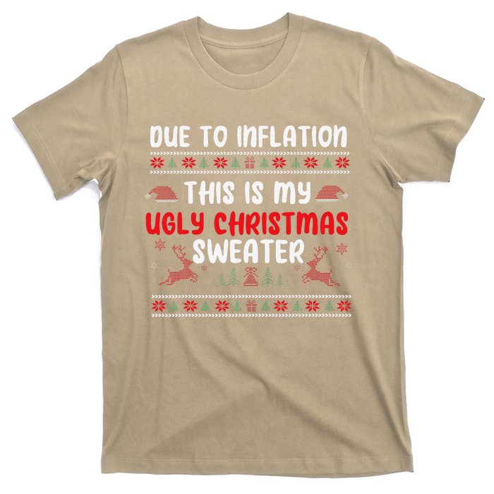 Due To Inflation Ugly Christmas Sweater Funny Xmas T-Shirt