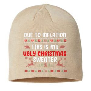 Due To Inflation Ugly Christmas Sweater Funny Xmas Sustainable Beanie