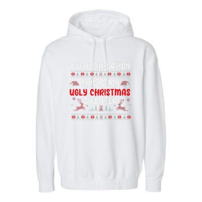 Due To Inflation Ugly Christmas Sweater Funny Xmas Garment-Dyed Fleece Hoodie