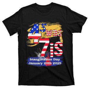 Donald Trump Inauguration Day 2025 47th President Usa Flag T-Shirt