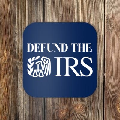 Defund The IRS Coaster