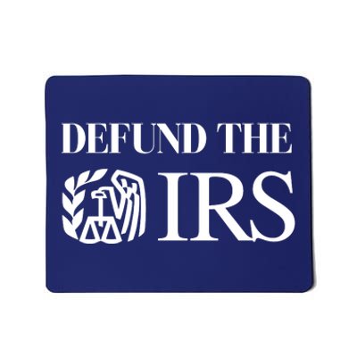 Defund The IRS Mousepad