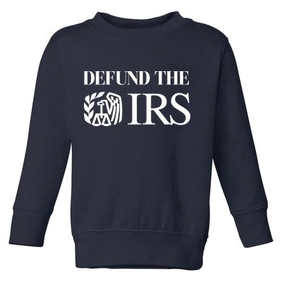 Defund The IRS Toddler Sweatshirt