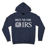 Defund The IRS Tall Hoodie