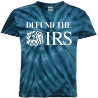 Defund The IRS Kids Tie-Dye T-Shirt