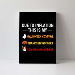 Due To Inflation This Is My Funny Halloween Costume Canvas