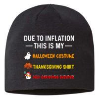 Due To Inflation This Is My Funny Halloween Costume Sustainable Beanie