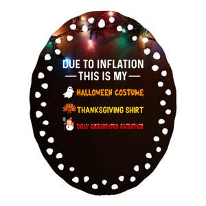 Due To Inflation This Is My Funny Halloween Costume Ceramic Oval Ornament