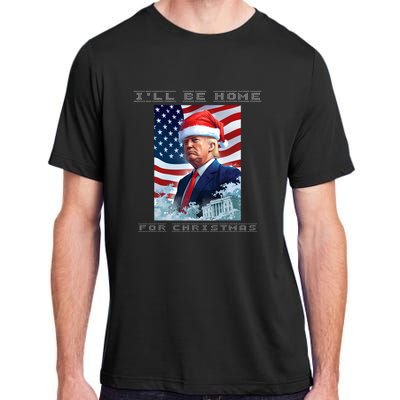 Donald Trump Ill Be Home For Christmas Inauguration Adult ChromaSoft Performance T-Shirt