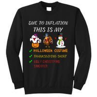 Due To Inflation This Is My Halloween Thanksgiving Christmas Sweatshirt