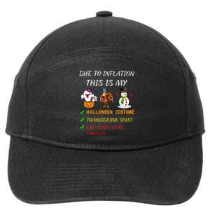 Due To Inflation This Is My Halloween Thanksgiving Christmas 7-Panel Snapback Hat