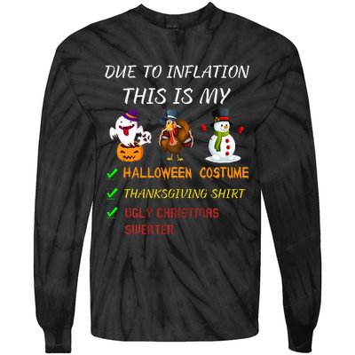 Due To Inflation This Is My Halloween Thanksgiving Christmas Tie-Dye Long Sleeve Shirt