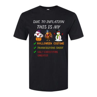 Due To Inflation This Is My Halloween Thanksgiving Christmas Softstyle CVC T-Shirt