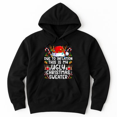 Due To Inflation This Is My Ugly Sweater Family Christmas Hoodie