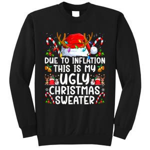 Due To Inflation This Is My Ugly Sweater Family Christmas Sweatshirt