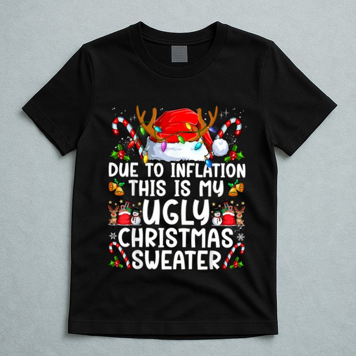 Due To Inflation This Is My Ugly Sweater Family Christmas T-Shirt