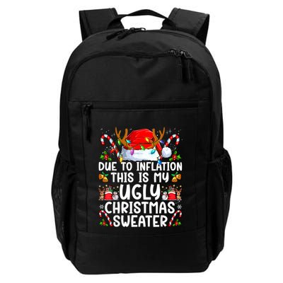 Due To Inflation This Is My Ugly Sweater Family Christmas Backpack