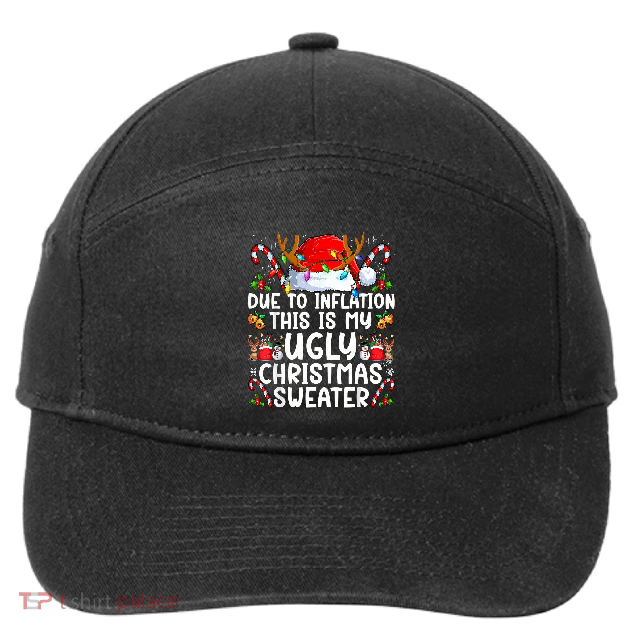 Due To Inflation This Is My Ugly Sweater Family Christmas 7-Panel Snapback Hat