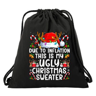 Due To Inflation This Is My Ugly Sweater Family Christmas Drawstring Bag