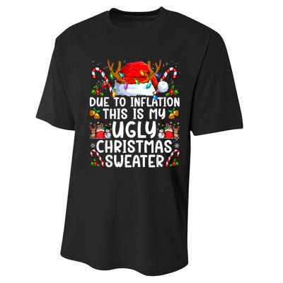 Due To Inflation This Is My Ugly Sweater Family Christmas Performance Sprint T-Shirt