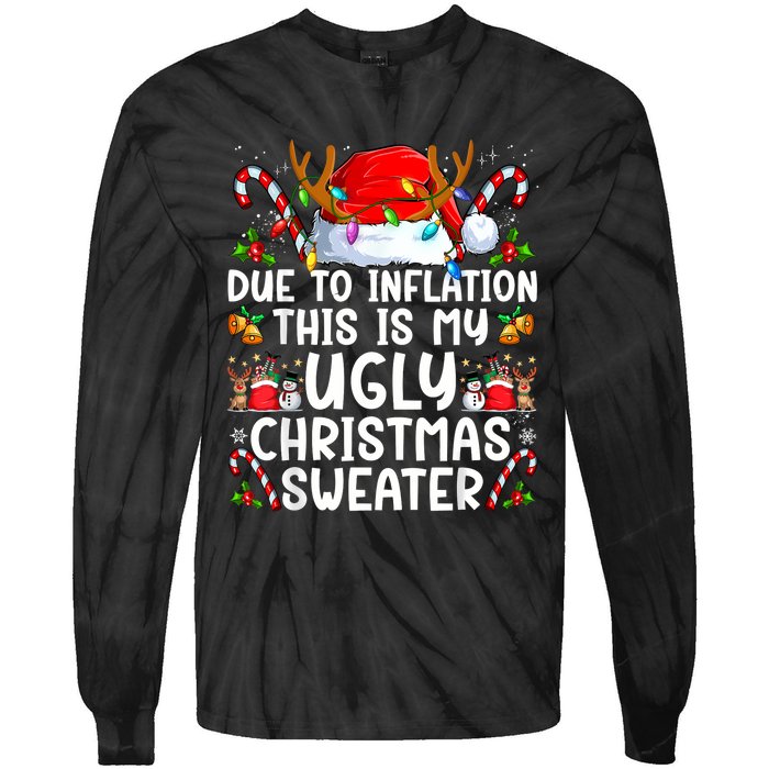 Due To Inflation This Is My Ugly Sweater Family Christmas Tie-Dye Long Sleeve Shirt